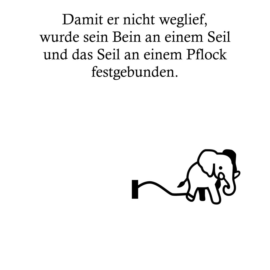 Damit er nicht weglief, wurde sein Bein an einem Seil und das Seil an einem Pflock festgebunden.
